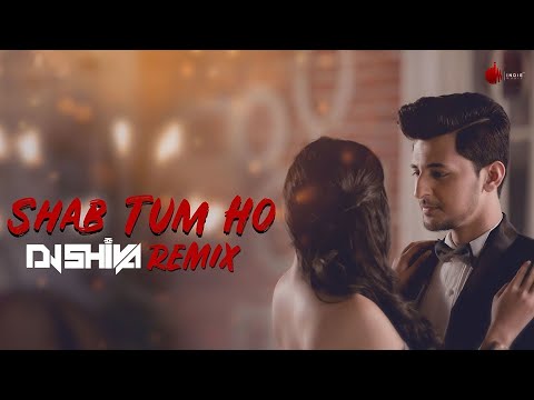 Shab Tum Ho - Official Remix by DJ SHIVA | Darshan Raval | Indie Music Label | Sony Music India