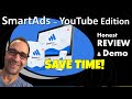 SmartAds - YouTube Edition Review SAVE TIME Caution See If Its For You Before You Buy