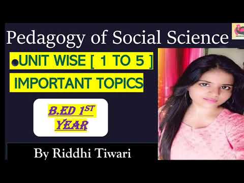 Pedagogy of Social Science Unit wise Important topics B.Ed 1st Year | BEd Exam 2022