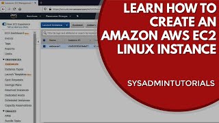 How to create an Amazon AWS Linux EC2 Instance | For The Beginner