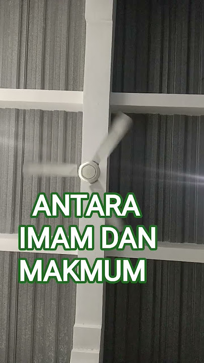 IMAM DAN MAKMUM, CERAMAH ALM. KH ZAINUDDIN MZ