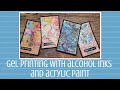 Gel Printing with Alcohol Inks and Acrylic Paint