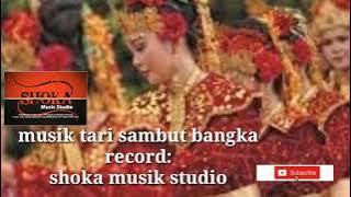 Musik tari sambut bangka-musik tradisi bangka-musik etnik bangka - tari sambut sepintu sedulang
