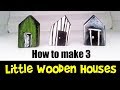 Watch us make some Cute Little Wooden Houses (DIY Craft Project)