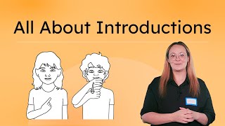 All About Introductions - Learn To Introduce Yourself In Deaf Culture
