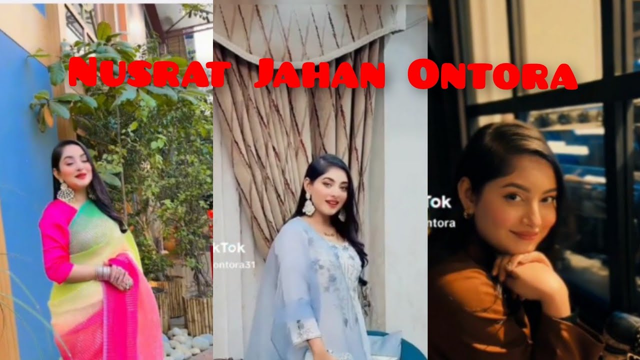 Ontora Nusrat Jahan Ontora now Tik Tok video 🥰🥰2024 Rakib and Ontora - YouTube