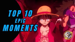 TOP 10 EPIC MOMENTS IN ONE PIECE