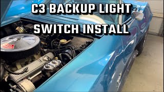 C3 Corvette backup light switch install on a manual transmission