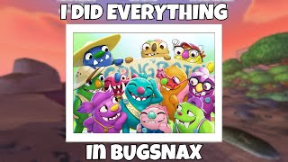 I did EVERYTHING in Bugsnax