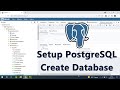 How to setup postgresql and create database in postgresql for beginners