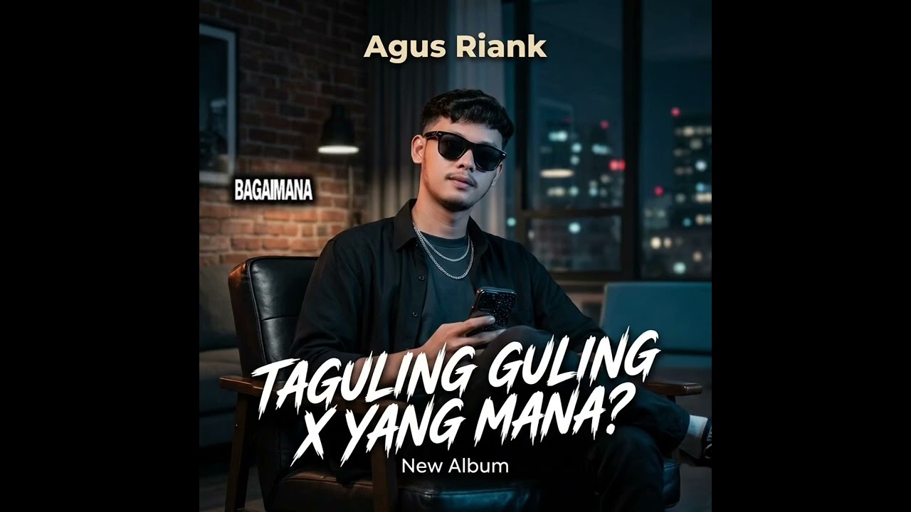 Taguling Guling Mashup Yang Mana Voc Agus Riank 