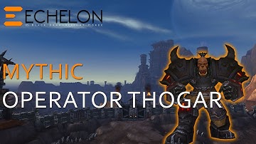 Echelon vs. Mythic Operator Thogar (Fire Mage PoV)