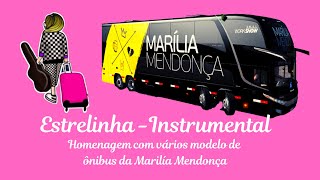 Marília Mendonça Estrelinha instrumental /Imagem dos ônibus que transportava a equipe. by Music Relax  RFS Channel 1,476 views 2 years ago 3 minutes, 28 seconds