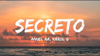 Anuel AA, Karol G - Secreto (Letra / Lyrics)