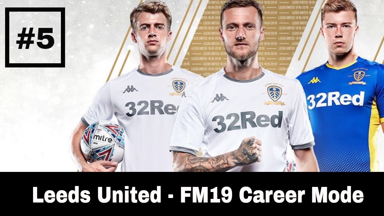 FM19 Leeds United FC v Portimonense - Friendly - Career Mode - Football Manager 2019 Lets Play