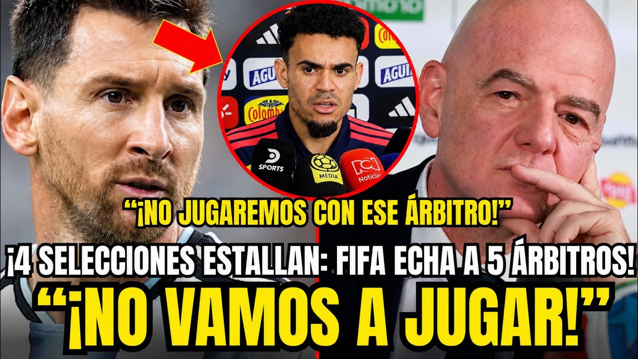 🚨CAOS MUNDIAL:¡FIFA EXPULSA A 4 ÁRBITROS! ESPAÑA, COLOMBIA Y 2 MÁS ESTALLAN: ¡AMENZAN CON NO JUGAR!