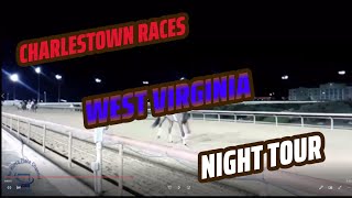 Charlestown Races West Virginia Night Tour