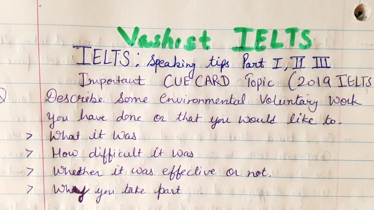 Describe some environmental voluntary work that you have done Or (IELTS:CUE CARD-2019).