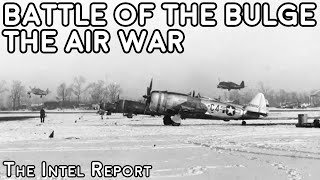 Battle of the Bulge  The Air War