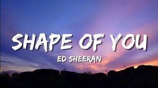 Ed Sheeran - Shape Of You (lyrics) Resimi