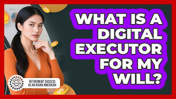 What Is A Digital Executor For My Will?