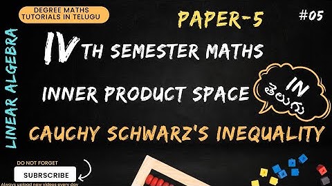 5.Inner Product space || cauchy Schwartz