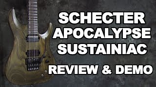 Schecter Apocalypse Review & Demo with Sustainiac & Floyd Rose C-1 FR S