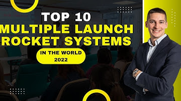Top 10 Multiple Launch Rocket Systems in The World 2022