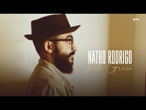 NATHO RODRIGO | PELA GRAÇA | CLIPE OFICIAL