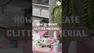 How to Create a Glitter Material in Blender Short 3D Tutorial ✨
