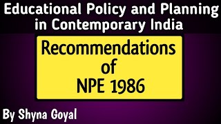 Recommendations of NPE 1986 |B.Ed Sem 2|National Policy of Education 1986 |Shyna Goyal