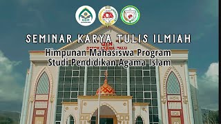 SEMINAR KARYA TULIS ILMIAH, Himpunan Mahasiswa Program Studi Pendidikan Agama Islam