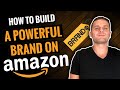 How To Build A Powerful Brand Selling On Amazon