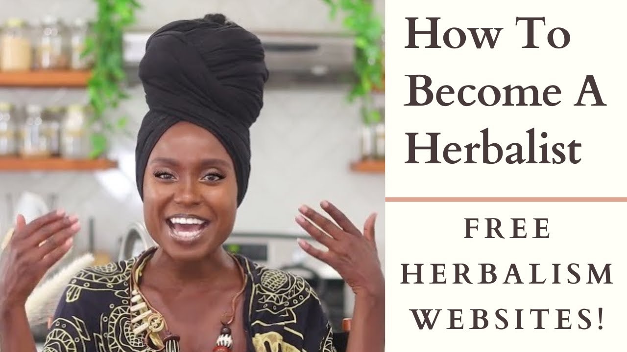 How To Become A Herbalist: Free Herbalism Websites! - YouTube