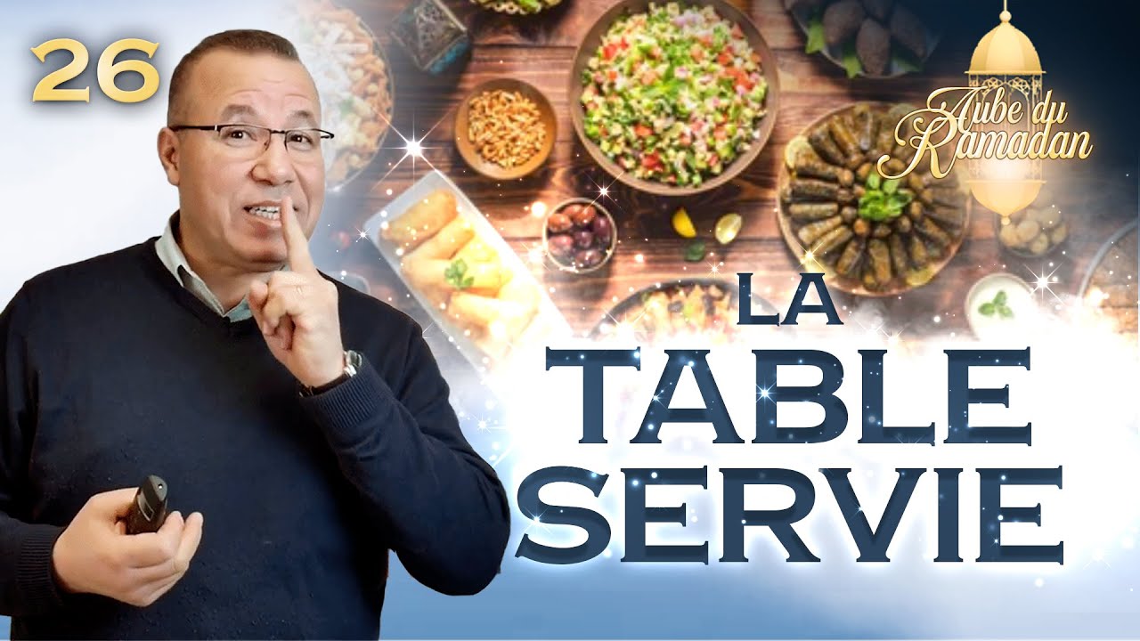 26- LA TABLE SERVIE : L'Aube du Ramadan N°26 - Réda Kadri