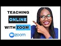 TEACHING ONLINE WITH ZOOM.