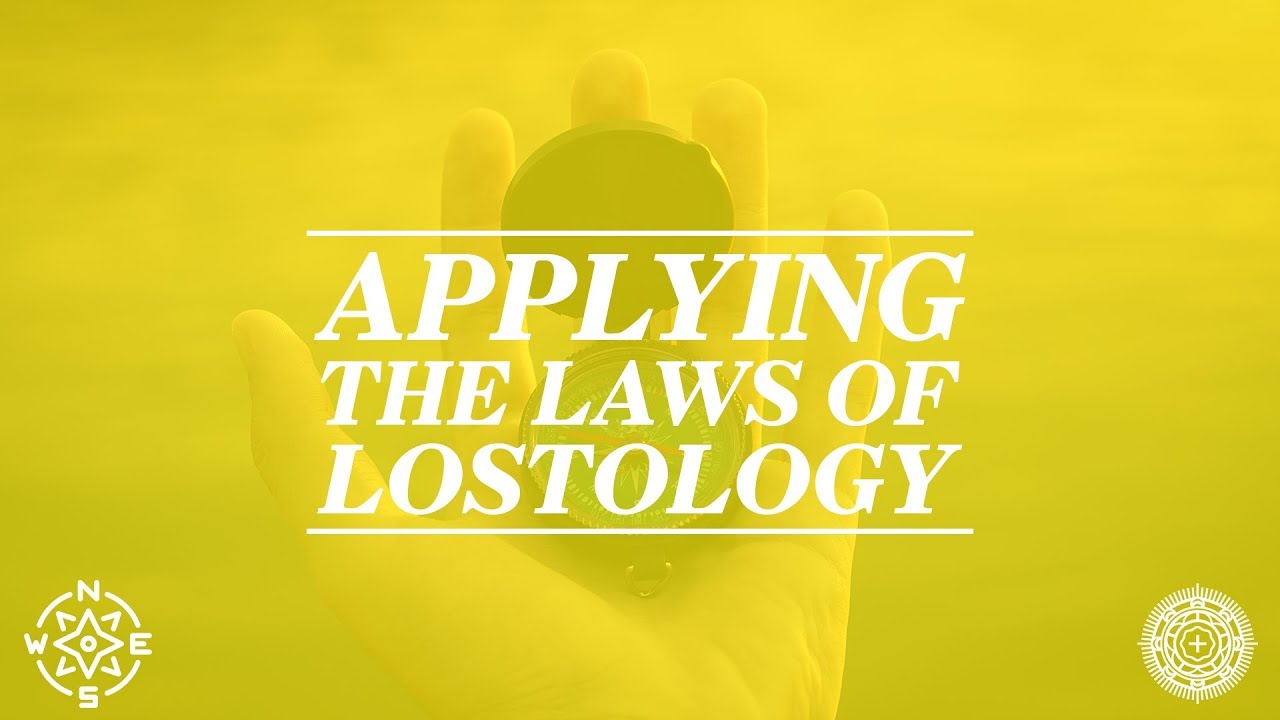 Applying the Laws of Lostology (Week 4) | Dr. Lindell Ormsbee