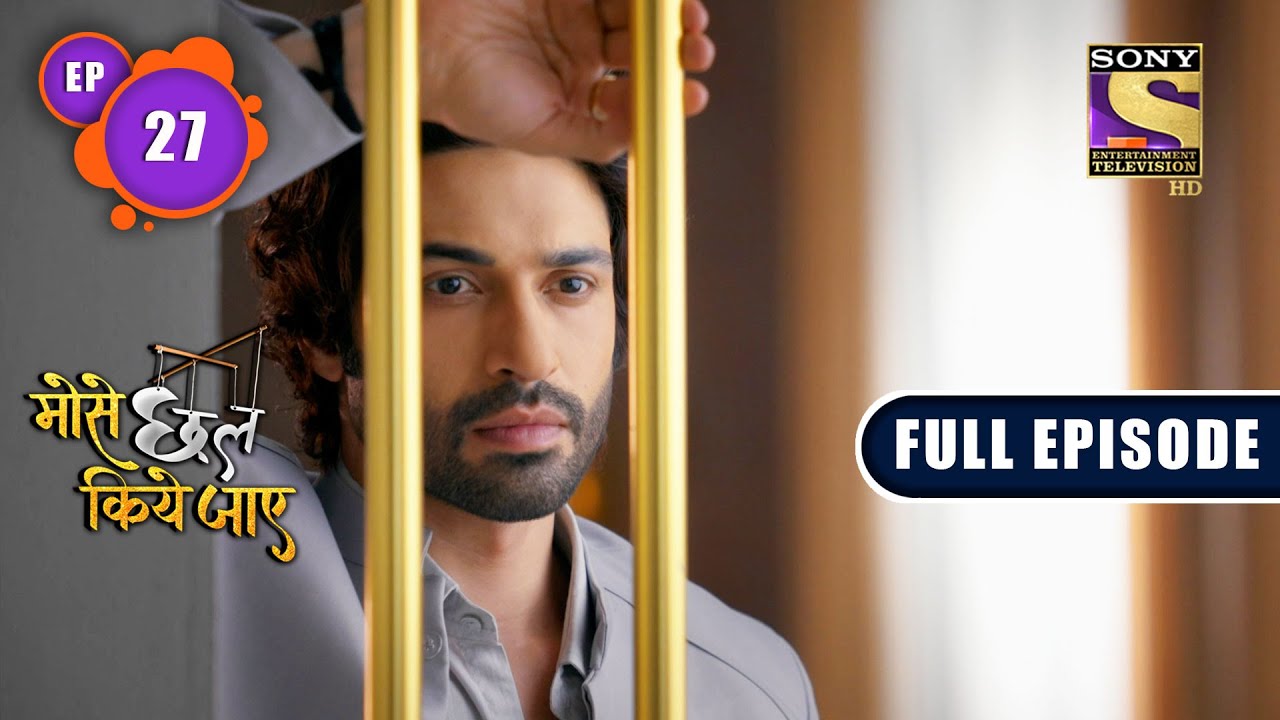 Saumya's Plan To Impress | Mose Chhal Kiye Jaaye - Ep 27 | Full Episode | 15 March 2022