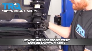 How to Replace Front Strut 200308 Toyota Matrix