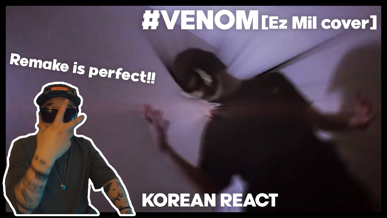 (korean reaction)EMINEM - VENOM (ez MIL COVER)