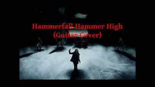 Hammerfall Hammer High Guitar Cover