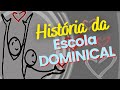 História da Escola Dominical