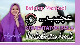 Contoh Komentator Bola Berbahasa Arab