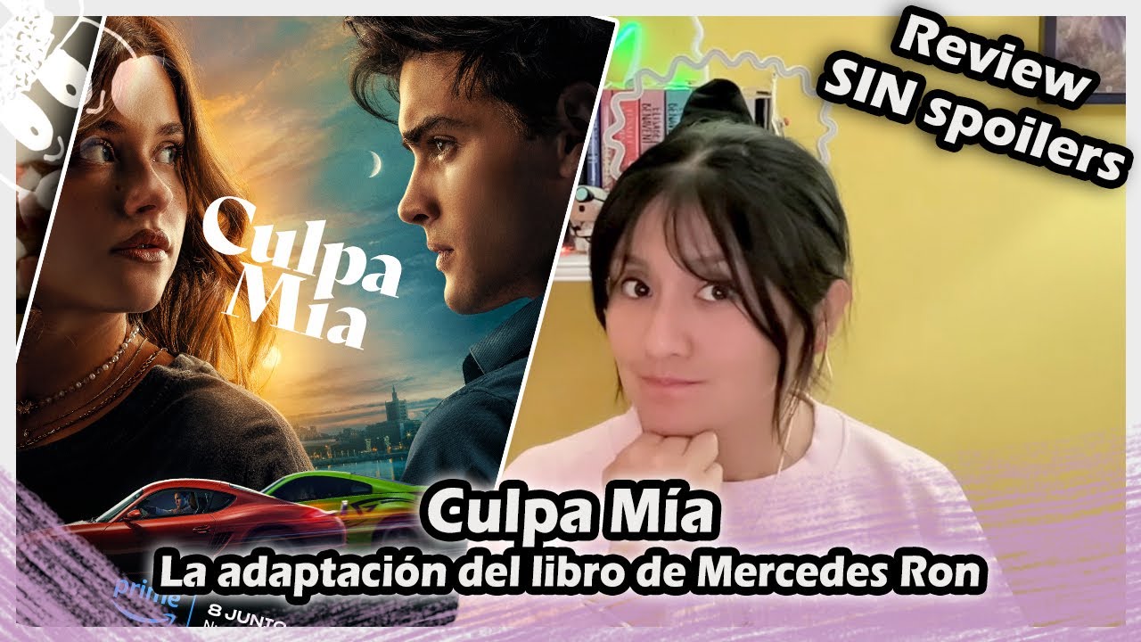 CRÍTICA de Culpa mía  La adaptación del libro de Mercedes Ron ¿Qué nos ha  parecido? 