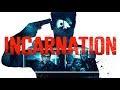 Incarnation  official uk trailer  matchbox films