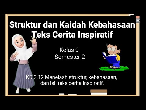 Struktur Dan Kaidah Kebahasaan Teks Cerita Inspiratif Kelas 9 Semester 2 Youtube Struktur Dan Kaidah Kebahasaan Teks Cerita Inspiratif Kelas 9 Semester 2 Youtube