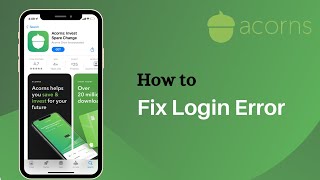 How to Fix Acorns App Login Error | Trouble Logging In? Profile