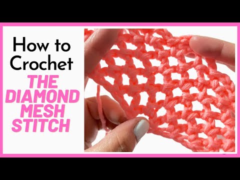 Learn to Crochet the Diamond Mesh Stitch  // CROCHET TUTORIAL //  SS237
