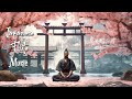 Soulful soothing in the sakura garden  japanese flute music for meditation healing deep sleep