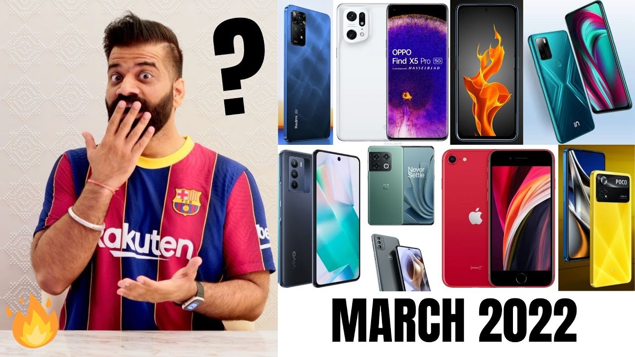 Top Upcoming Smartphones - March 2022🔥🔥🔥